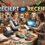 Reciept or Receipt