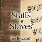 staffs or staves
