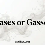 gases or gasses