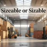 Sizeable or Sizable